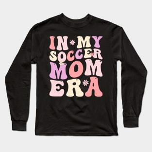 In my soccer mom era Long Sleeve T-Shirt